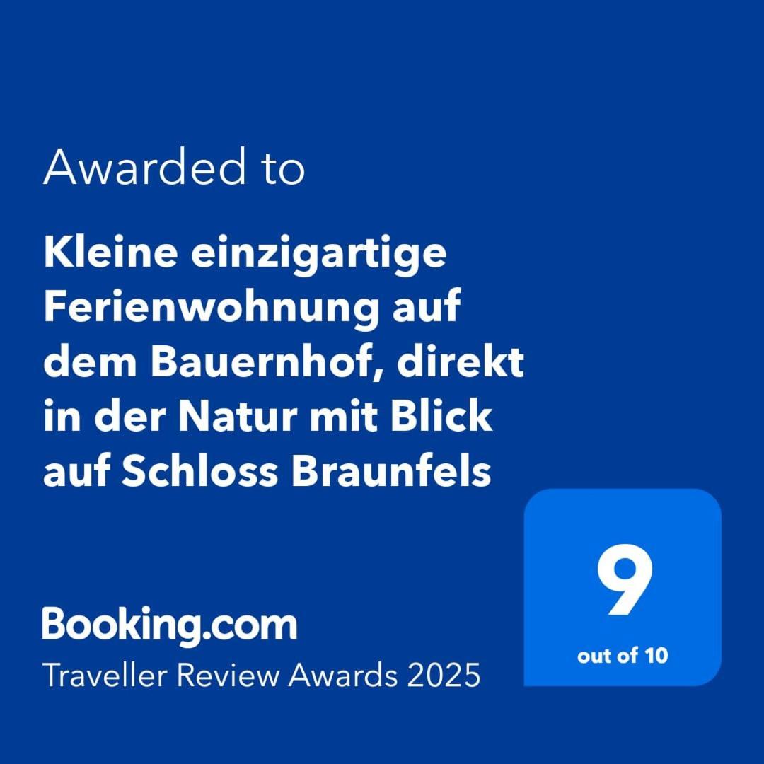 Kleine Einzigartige Ferienwohnung Auf Dem Bauernhof, Direkt In Der Natur Mit Blick Auf Schloss 布劳恩费尔斯 外观 照片